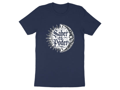 Saber es Poder Typography T-Shirt - Knowledge is Power