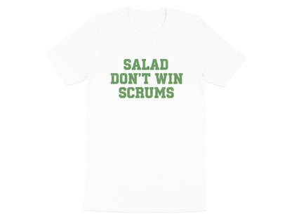 Salad Don't Win Scrums Funny Rugby T-Shirt