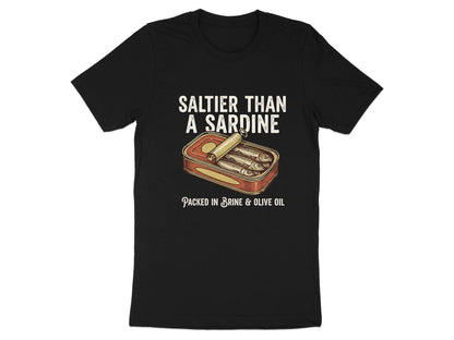 Saltier Than A Sardine Funny T-Shirt