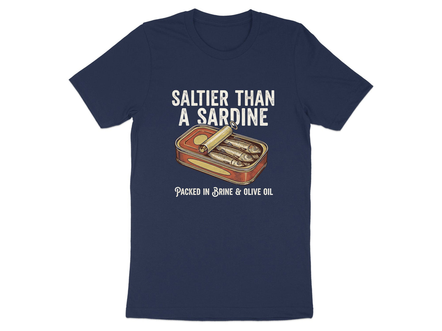 Saltier Than A Sardine Funny T-Shirt