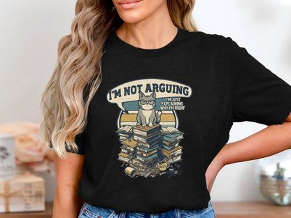 Sassy Cat 'I'm Not Arguing' Books T-Shirt