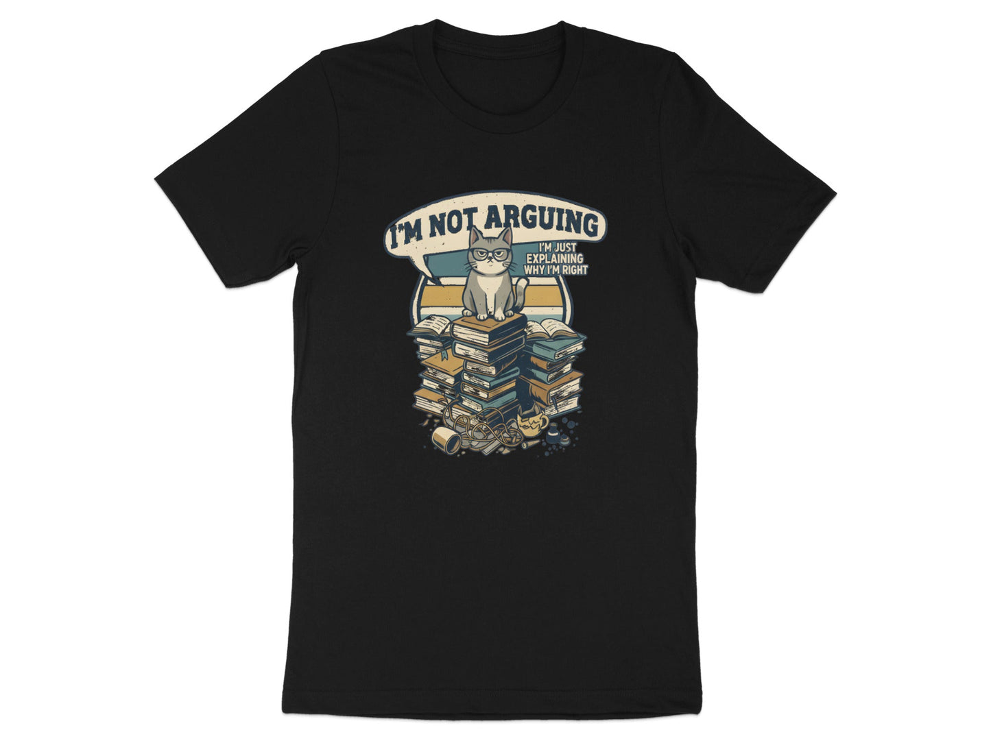 Sassy Cat 'I'm Not Arguing' Books T-Shirt