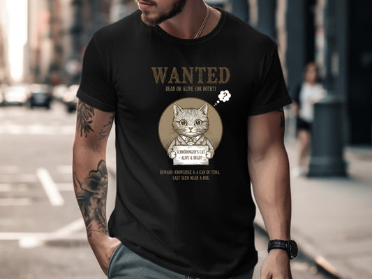 Schrödinger's Cat Wanted Dead or Alive T-Shirt