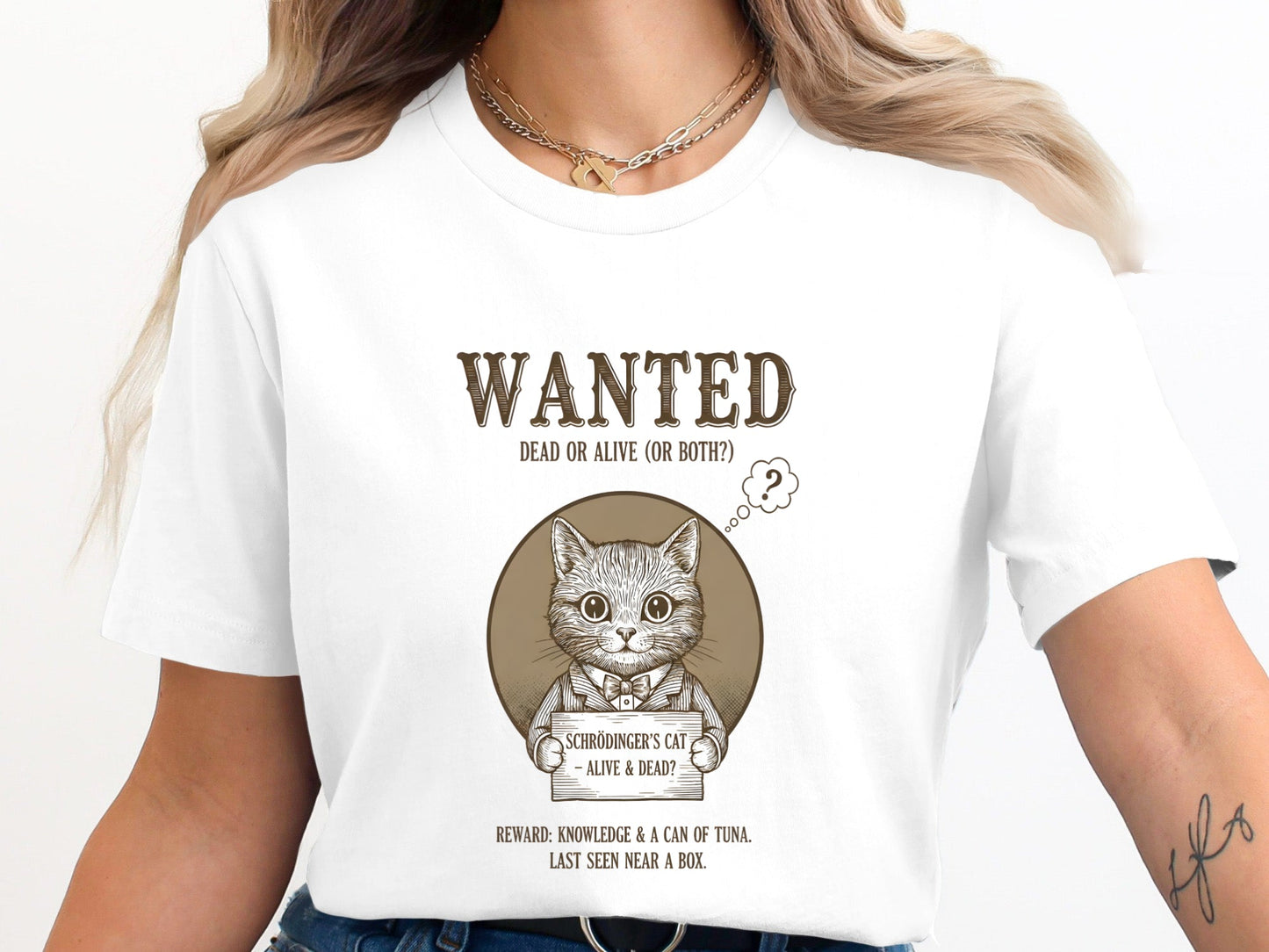 Schrödinger's Cat Wanted Dead or Alive T-Shirt