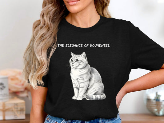 Elegance Of Roundness British Shorthair T-Shirt