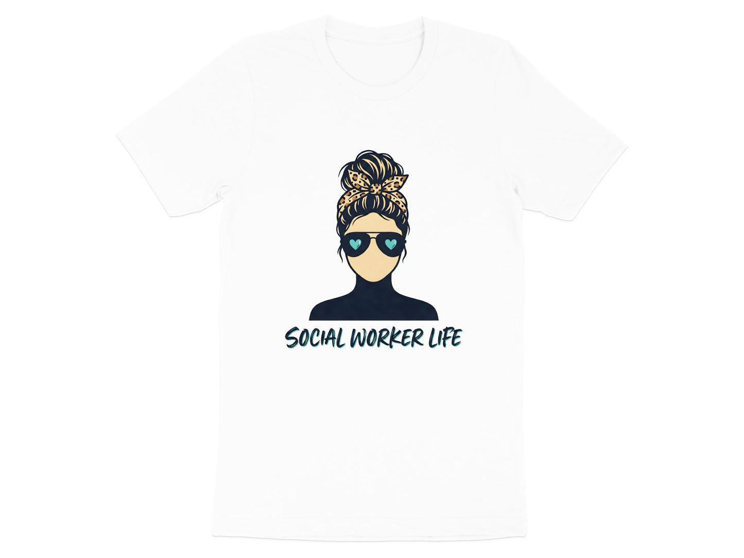 Social Worker Life T-Shirt - Messy Bun & Aviators Design