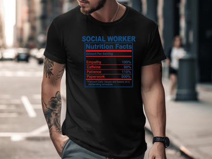 Social Worker Nutrition Facts T-Shirt - Funny Label Tee