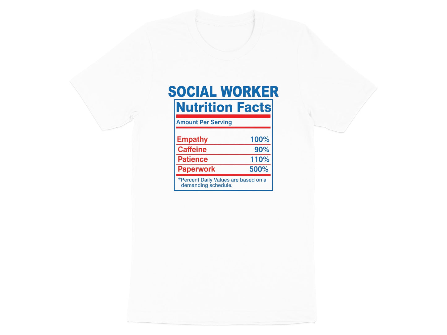 Social Worker Nutrition Facts T-Shirt - Funny Label Tee