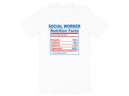 Social Worker Nutrition Facts T-Shirt - Funny Label Tee