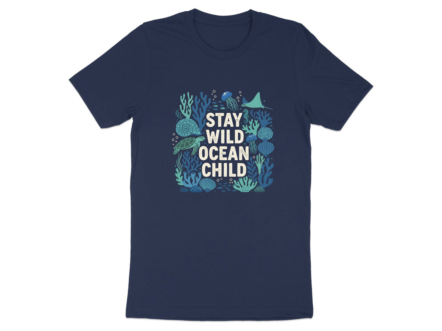 Stay Wild Ocean Child T-Shirt | Marine Life Coral Reef Tee