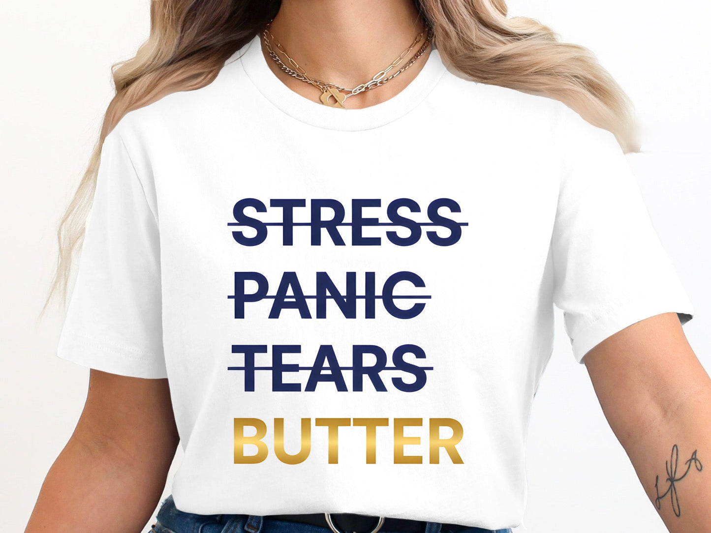 Stress Panic Tears Butter T-Shirt - Funny Baker & Pastry Chef Tee