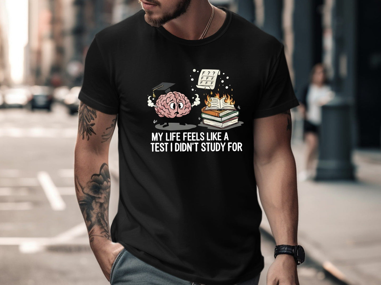 Life Feels Like A Test I Didn't Study For Tee