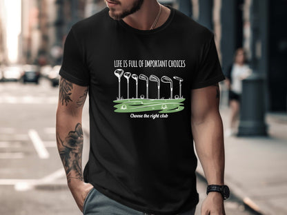 Important Choices Golf Club Selection T-Shirt