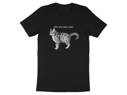 Every Home Needs A Hero Tabby Cat T-Shirt