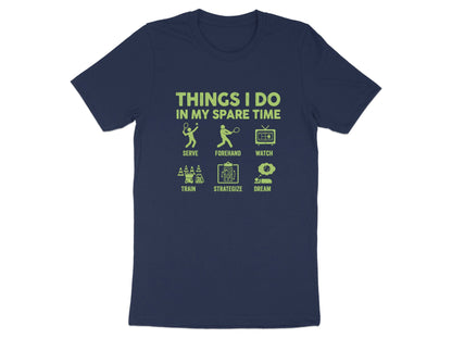 Things I Do In My Spare Time Tennis T-Shirt