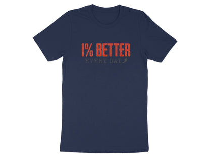 1% Better Every Day Men's Gym T-Shirt