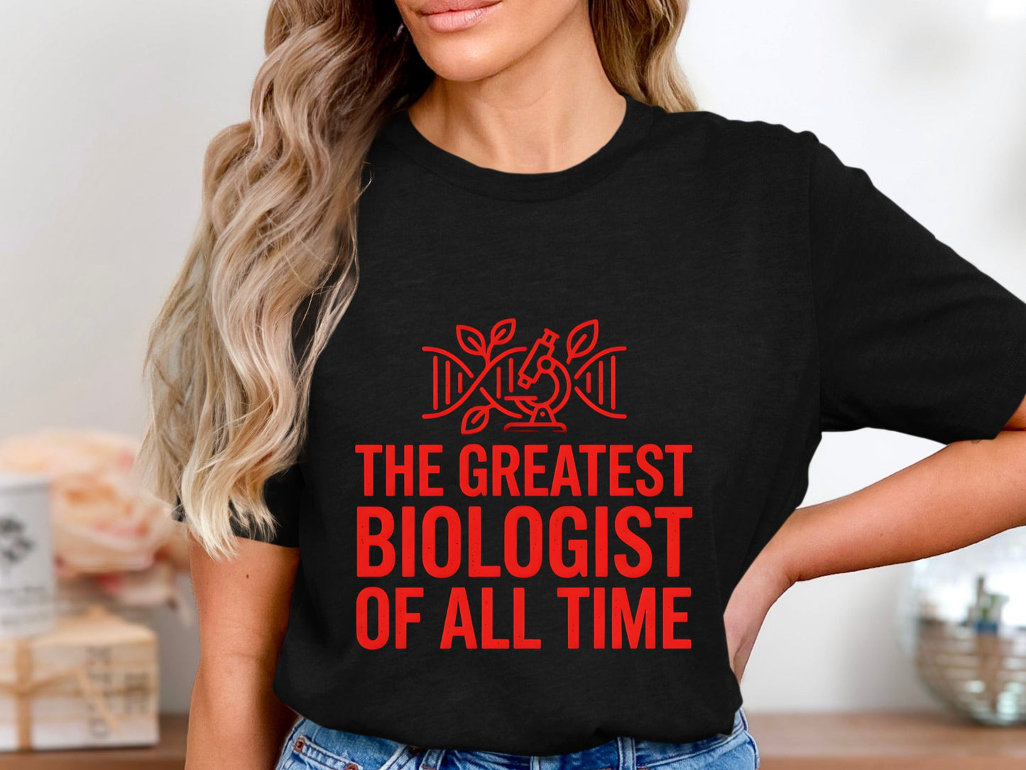 The Greatest Biologist T-Shirt - Funny Science Quote Graphic
