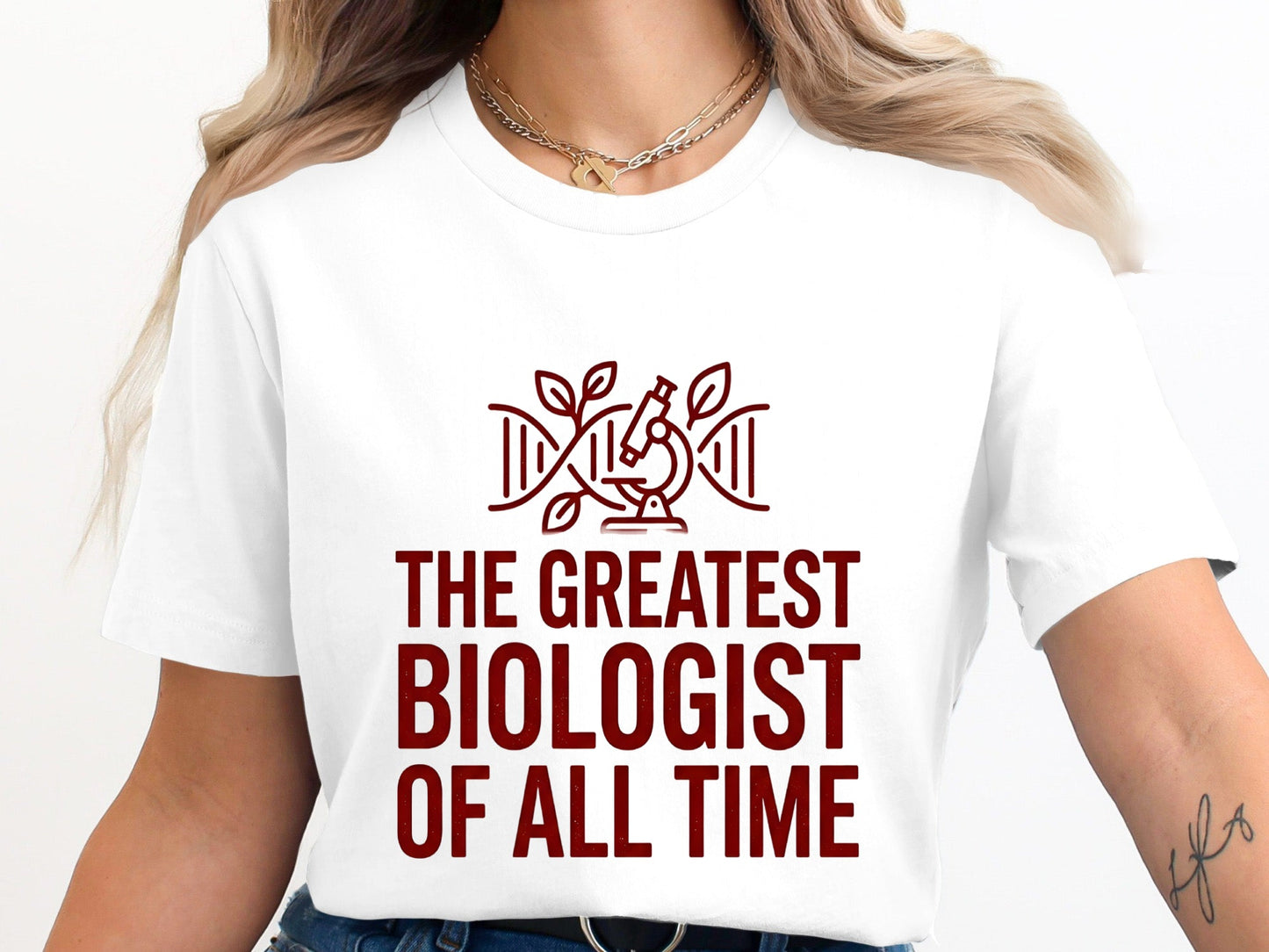 The Greatest Biologist T-Shirt - Funny Science Quote Graphic