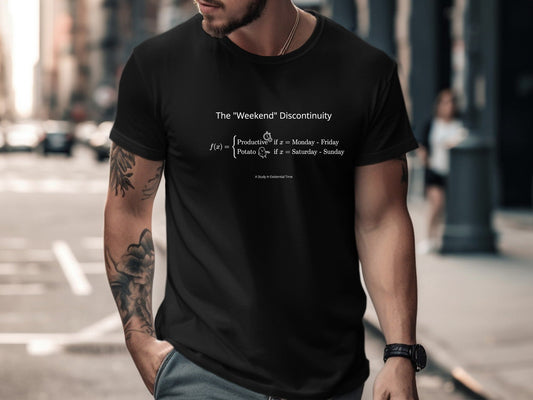 The Weekend Discontinuity T-Shirt - Funny Productivity Math