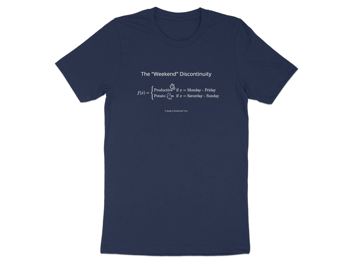 The Weekend Discontinuity T-Shirt - Funny Productivity Math