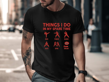 Things I Do In My Spare Time Karate T-Shirt