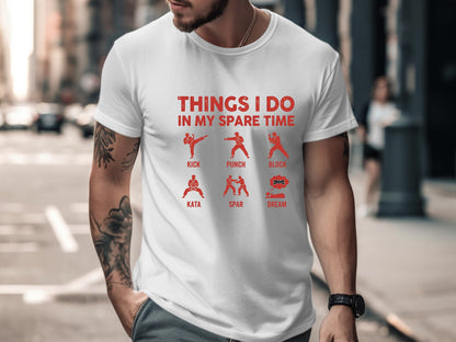 Things I Do In My Spare Time Karate T-Shirt