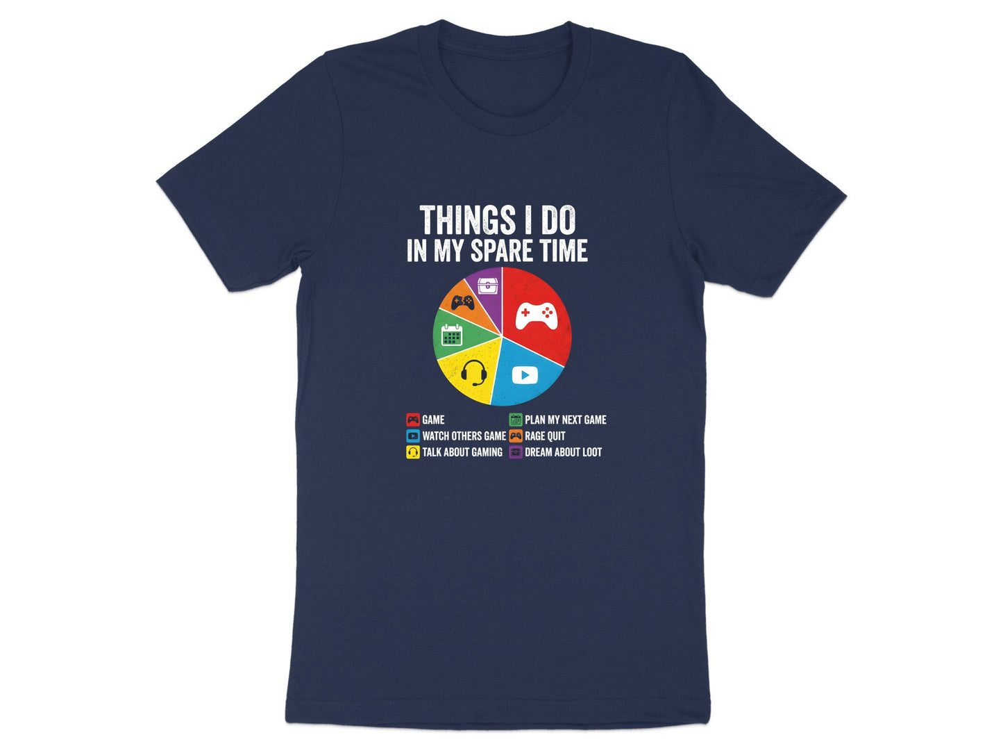 Things I Do In My Spare Time Gamer Pie Chart Tee