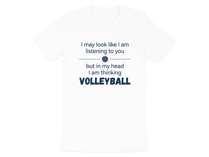 In My Head I'm Thinking Volleyball Slogan T-Shirt