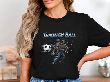 Through Ball Zombie Soccer T-Shirt