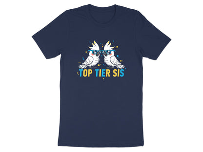 Top Tier Sis Cockatiel Tee - Funny Australian Parrot Shirt