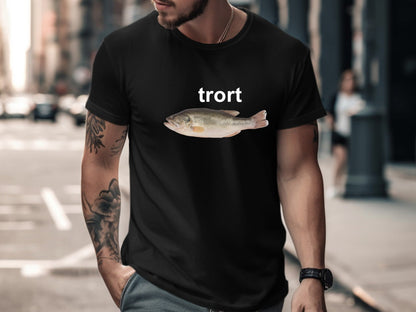 Trort Funny Fish Meme T-Shirt