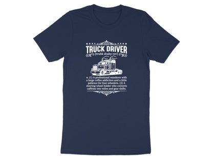 Truck Driver Definition Funny Graphic T-Shirt