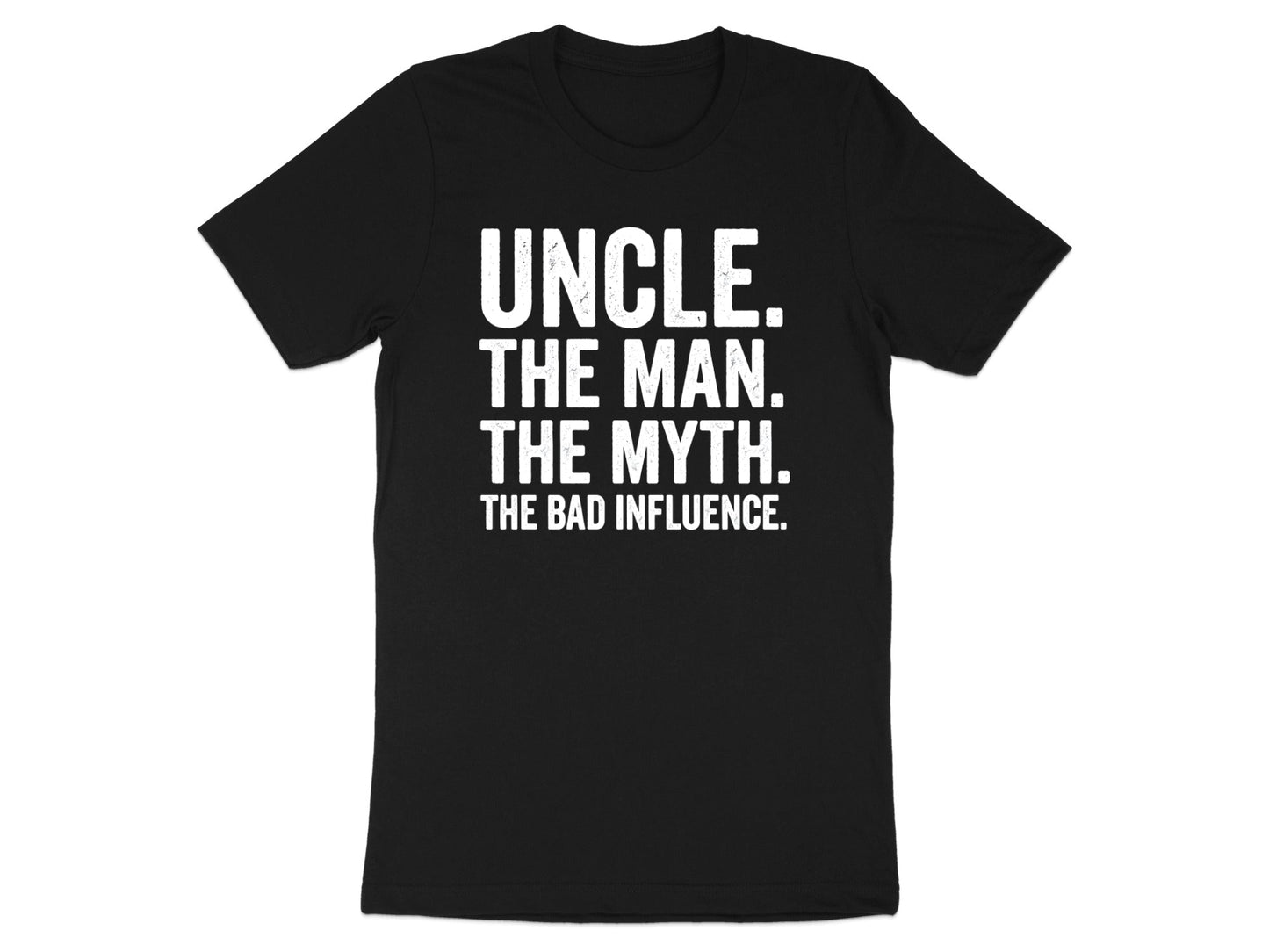 Uncle The Bad Influence Funny Quote Tee - Novelty Sibling Gift