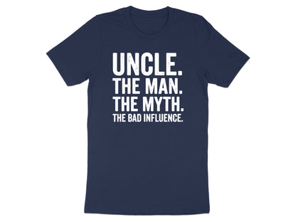 Uncle The Bad Influence Funny Quote Tee - Novelty Sibling Gift