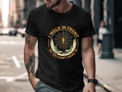 I Walk In Front Spider Web Funny Bushwalking T-Shirt