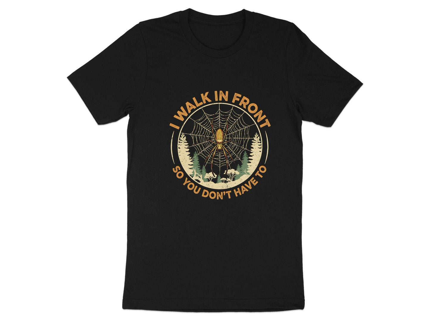 I Walk In Front Spider Web Funny Bushwalking T-Shirt