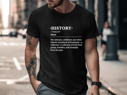 History Definition T-Shirt  Academic Graphic Tee