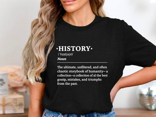 History Definition T-Shirt  Academic Graphic Tee