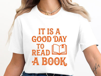 It Is A Good Day To Read A Book Retro Slogan Tee