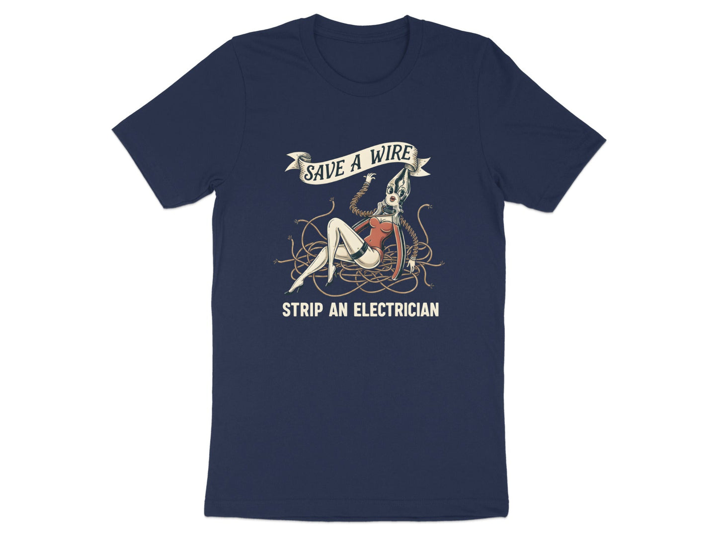 Save a Wire Strip an Electrician T-Shirt - Vintage Pinup Sparky Tee
