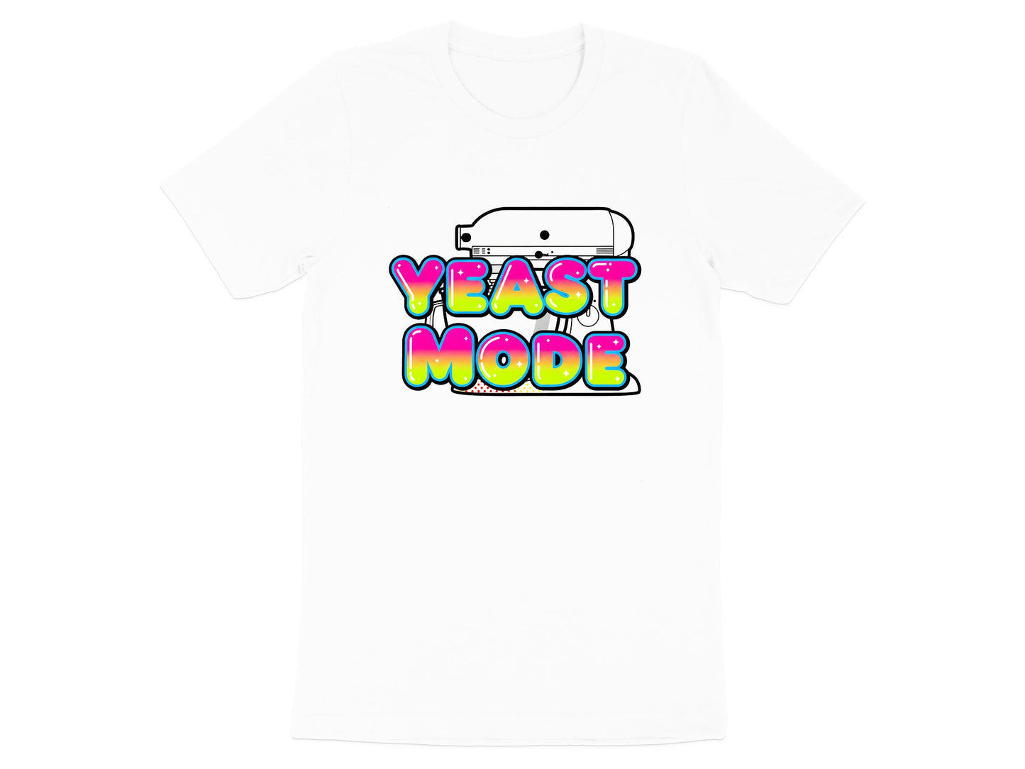 Yeast Mode Funny Baking Graphic T-Shirt