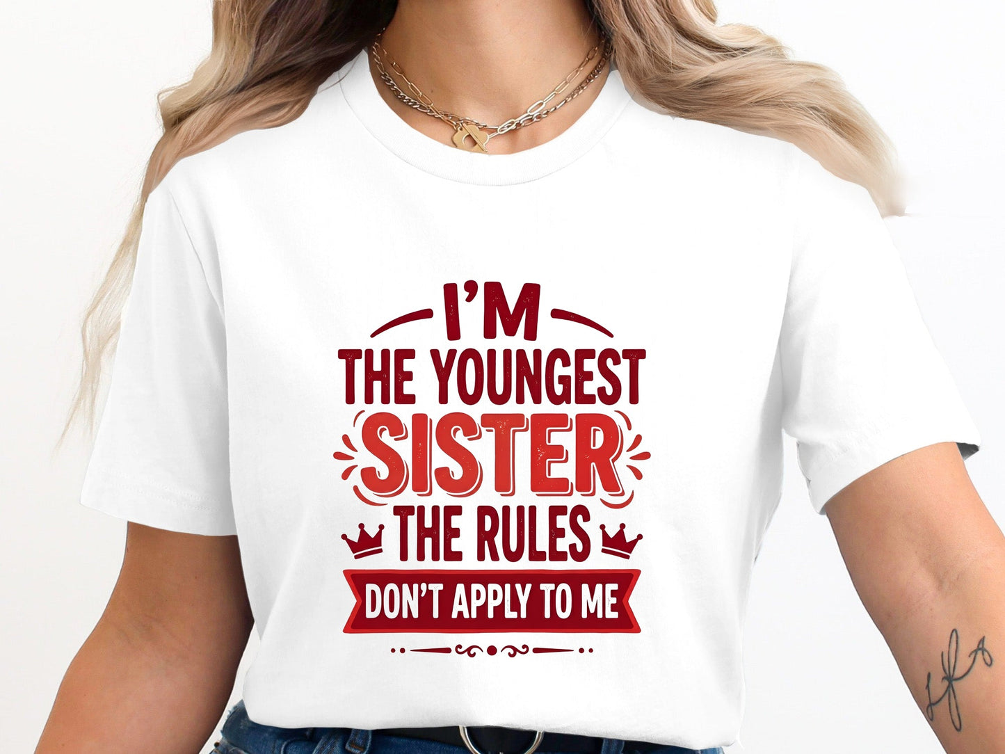Youngest Sister I Make The Rules Tee - Funny Sibling Shirt